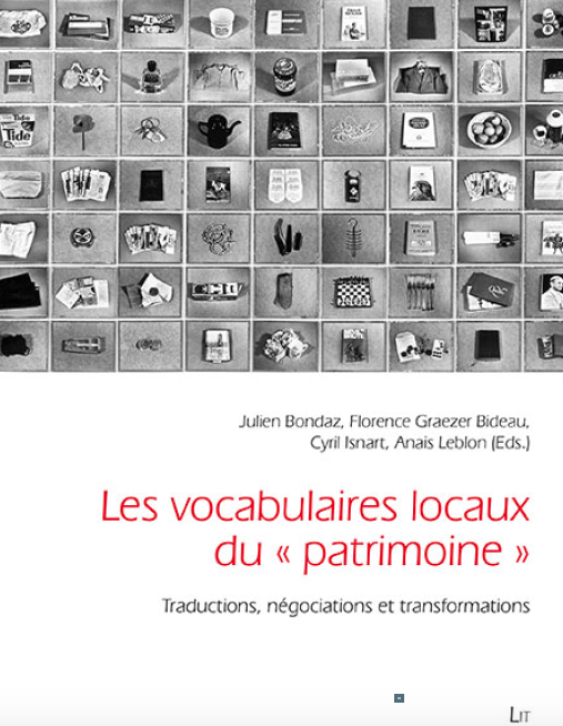 Présentation de l'ouvrage : Les vocabulaires locaux du “patrimoine”. Traductions, négociations et transformations